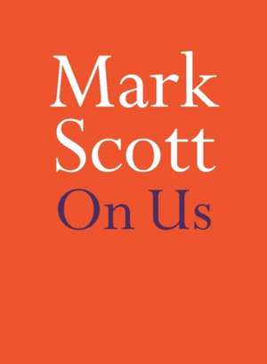 On Us de Mark Scott