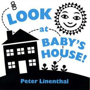 Look at Baby's House! de Peter Linenthal