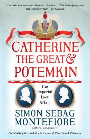 Catherine the Great & Potemkin de Simon Sebag Montefiore