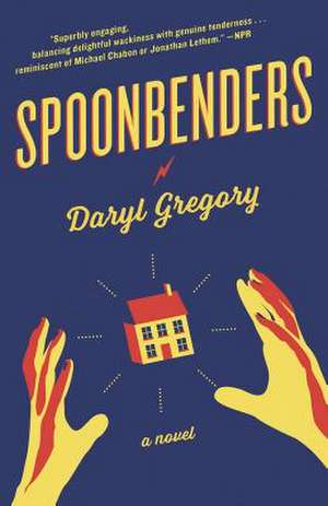 Spoonbenders de Daryl Gregory