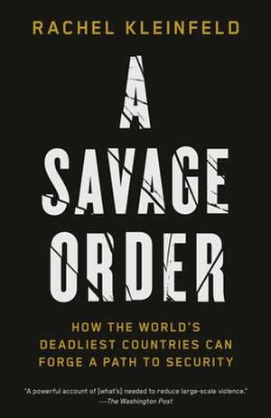 A Savage Order de Rachel Kleinfeld