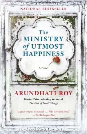 The Ministry of Utmost Happiness de Arundhati Roy