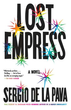 Lost Empress de Sergio De La Pava