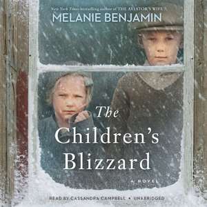 Benjamin, M: The Children's Blizzard de Melanie Benjamin