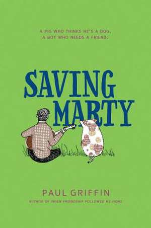 Saving Marty de Paul Griffin