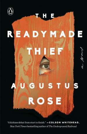 READYMADE THIEF THE EXP de AUGUSTUS ROSE