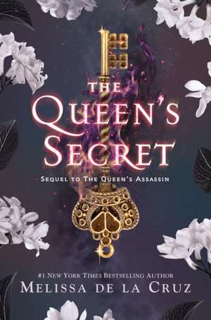 The Queen's Secret de Melissa de La Cruz