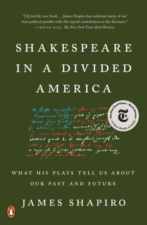 Shakespeare in a Divided America de James Shapiro