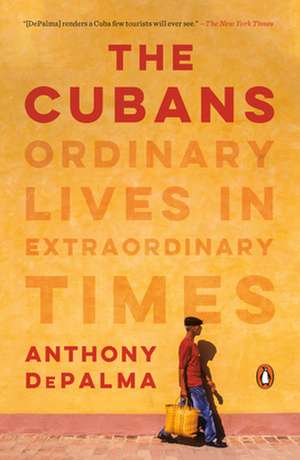 The Cubans de Anthony DePalma