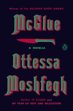 McGlue de Ottessa Moshfegh