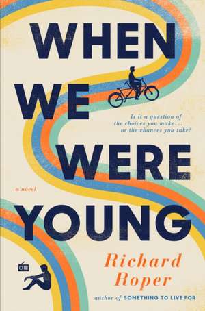 When We Were Young de Richard Roper