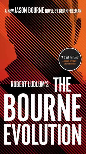 Robert Ludlum's the Bourne Evolution de Brian Freeman