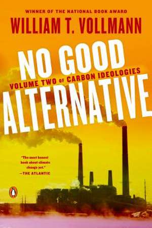 No Good Alternative de William T. Vollmann