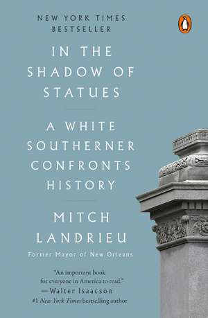 In the Shadow of Statues de Mitch Landrieu