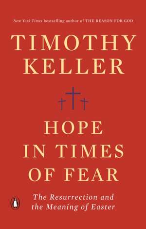 Hope in Times of Fear de Timothy Keller