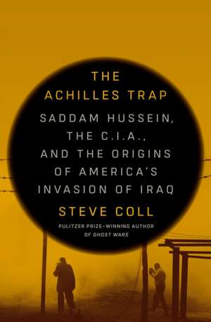 The Achilles Trap de Steve Coll