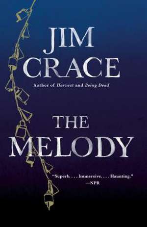 The Melody de Jim Crace