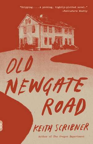 Old Newgate Road de Keith Scribner