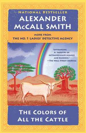 The Colors of All the Cattle de Alexander McCall Smith