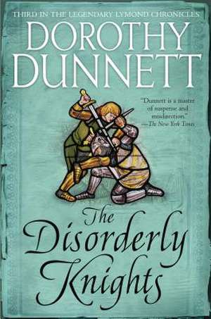 The Disorderly Knights de Dorothy Dunnett