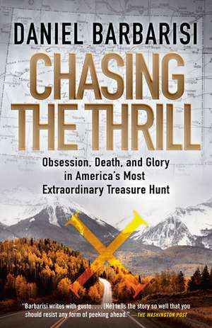 Chasing the Thrill de Daniel Barbarisi