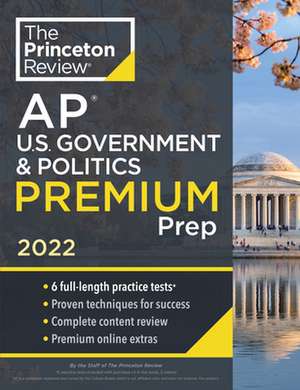 Princeton Review AP U.S. Government & Politics Premium Prep, 2022 de Princeton Review