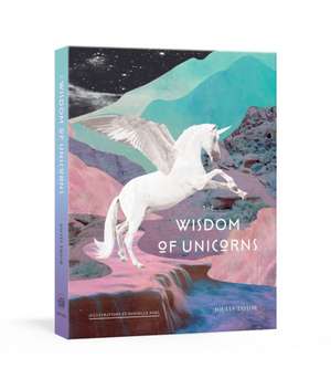 The Wisdom of Unicorns de Joules Taylor