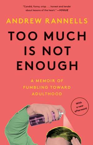 Too Much Is Not Enough de Andrew Rannells