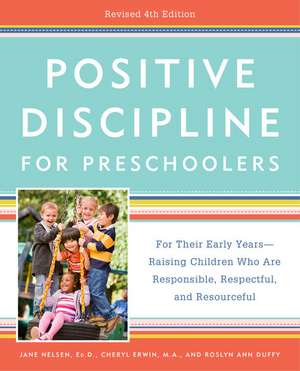 Positive Discipline for Preschoolers, Revised 4th Edition de Jane Nelsen