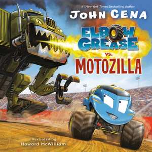 Elbow Grease vs. Motozilla de John Cena