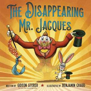 The Disappearing Mr. Jacques de Gideon Sterer