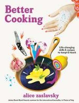 Better Cooking de Alice Zaslavsky