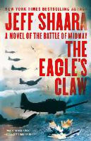 The Eagle's Claw de Jeff Shaara