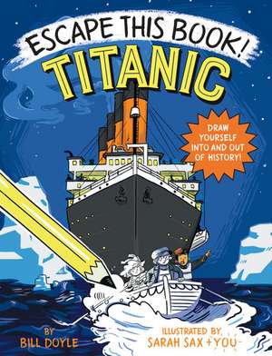 Escape This Book! Titanic de Bill Doyle