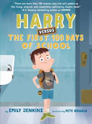 Harry Versus the First 100 Days of School de Emily Jenkins