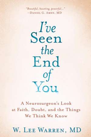 I've Seen the End of You de W Lee Warren