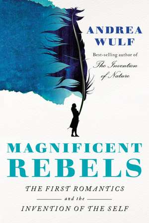 Magnificent Rebels de Andrea Wulf