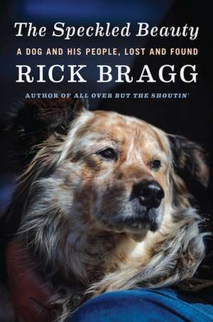 The Speckled Beauty de Rick Bragg