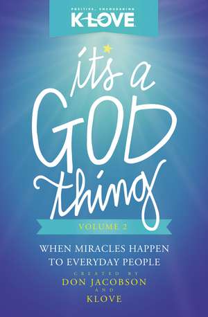 It's a God Thing Volume 2: When Miracles Happen to Everyday People de Don Jacobson