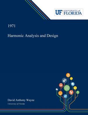 Harmonic Analysis and Design de David Wayne