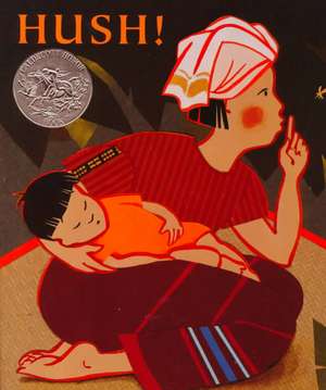 Hush! a Thai Lullaby de Minfong Ho