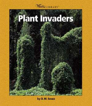 Plant Invaders de Dorothy M. Souza