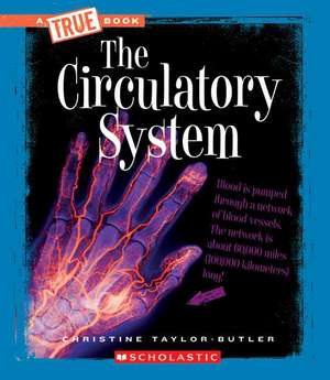 The Circulatory System de Christine Taylor-Butler