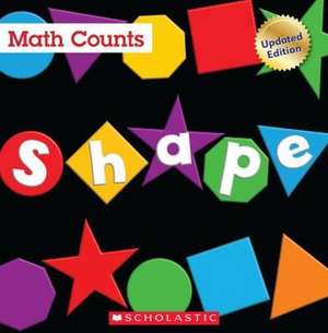 Shape (Math Counts: Updated Editions) de Henry Pluckrose