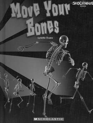 Move Your Bones de Lynette Evans