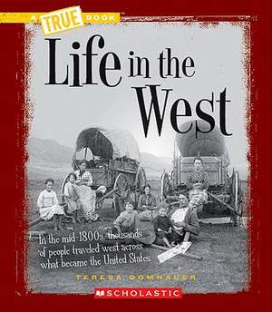 Life in the West de Teresa Domnauer