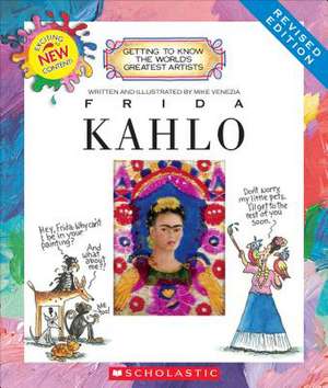 Frida Kahlo (Revised Edition) de Mike Venezia