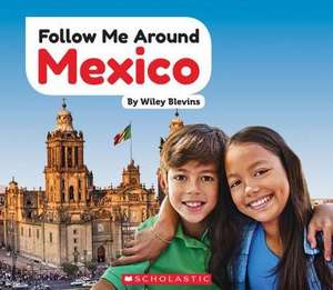 Mexico (Follow Me Around) de Wiley Blevins