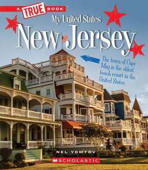 New Jersey (a True Book: My United States) de Nel Yomtov