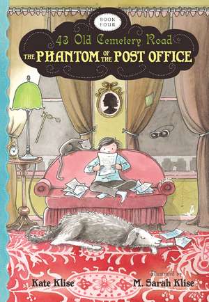 The Phantom of the Post Office de Kate Klise